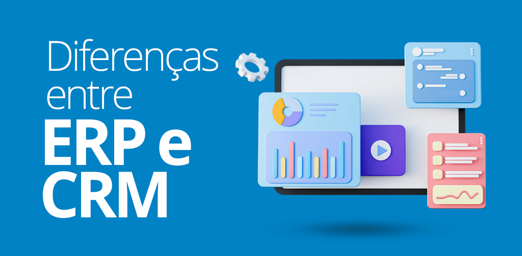 Diferenças entre ERP e CRM